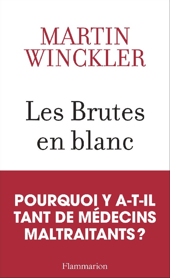 Nouveau livre polemique sur les médecins violants "Les brutes en blanc".