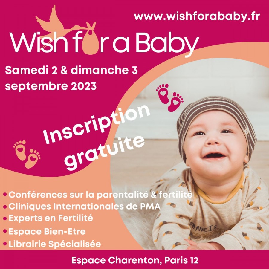 Salon de la PMA "Wish for a Baby" à Paris les 2&3 septembre