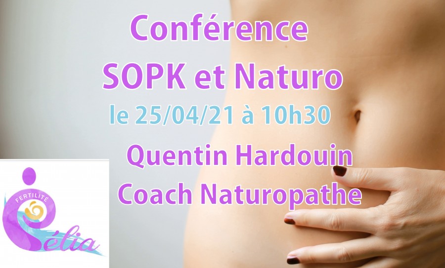 SOPK - NATUROPATHIE conférence et questions réponses